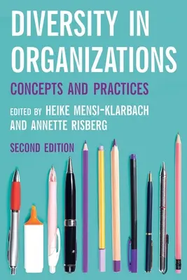 Sokszínűség a szervezetekben: Fogalmak és gyakorlatok - Diversity in Organizations: Concepts and Practices