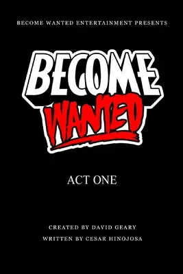 Legyenek keresettek: Act One - Become Wanted: Act One