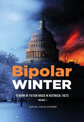 Bipoláris TÉL: 1. kötet - Bipolar WINTER: Volume 1