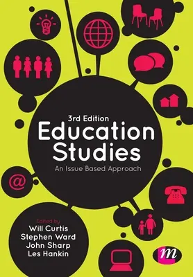 Oktatási tanulmányok: An Issue Based Approach - Education Studies: An Issue Based Approach