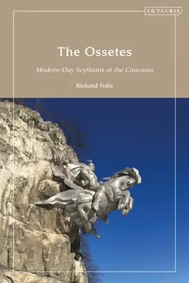 The Ossetes: A Kaukázus modern kori szkítái - The Ossetes: Modern-Day Scythians of the Caucasus