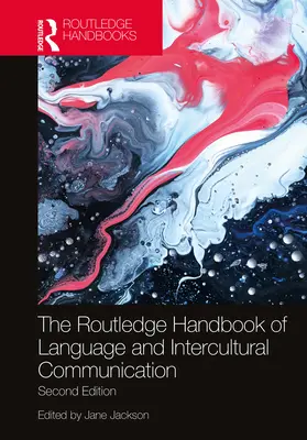 The Routledge Handbook of Language and Intercultural Communication (A nyelv és a kultúrák közötti kommunikáció kézikönyve) - The Routledge Handbook of Language and Intercultural Communication