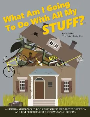 Mit csináljak a sok cuccommal? - What Am I Going to Do with All My Stuff?