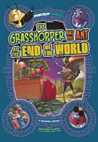 A szöcske és a hangya a világ végén - Grafikus regény - Grasshopper and the Ant at the End of the World - A Graphic Novel