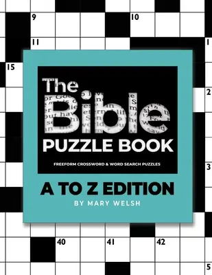 A bibliai rejtvénykönyv: A-tól Z-ig kiadás - The Bible Puzzle Book: A to Z Edition