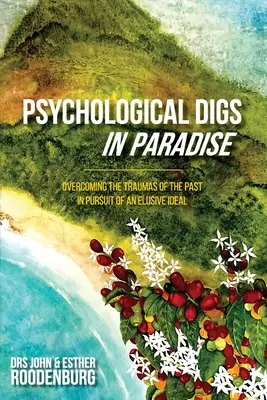 Pszichológiai ásatások a Paradicsomban - Psychological Digs In Paradise