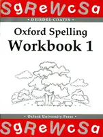 Oxford Spelling Workbooks: Workbook 1