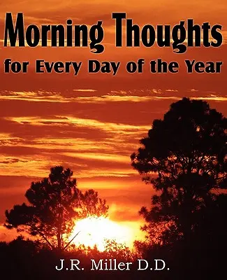 Reggeli gondolatok az év minden napjára - Morning Thoughts for Every Day of the Year