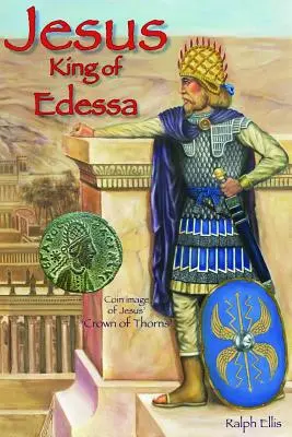 Jézus, Edessza királya - Jesus, King of Edessa