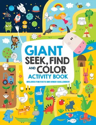 Giant Seek, Find, and Color Activity Book: Fun Facts és bónusz kihívások! - Giant Seek, Find, and Color Activity Book: Includes Fun Facts and Bonus Challenges!