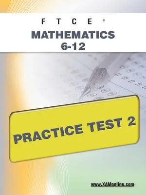 FTCE Matematika 6-12 gyakorló teszt 2 - FTCE Mathematics 6-12 Practice Test 2