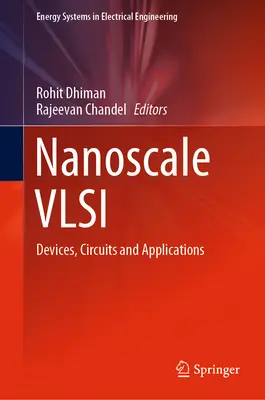 Nanoszintű VLSI: Eszközök, áramkörök és alkalmazások - Nanoscale VLSI: Devices, Circuits and Applications