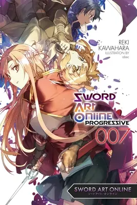 Sword Art Online: Progressive 7 (Light Novel) - Sword Art Online Progressive 7 (Light Novel)