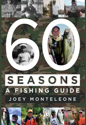 60 évszak: horgászkalauz - 60 Seasons: a fishing guide