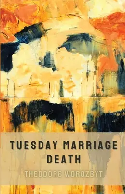 Kedd Házasság Halál - Tuesday Marriage Death