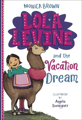 Lola Levine és a vakációs álom - Lola Levine and the Vacation Dream