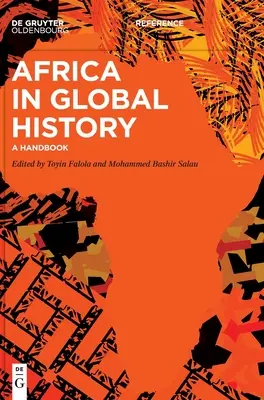 Afrika a globális történelemben: A Handbook - Africa in Global History: A Handbook