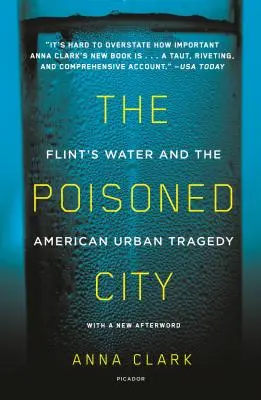 A mérgezett város: Flint vize és az amerikai városi tragédia - The Poisoned City: Flint's Water and the American Urban Tragedy