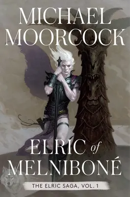 Elric of Melnibon: Az Elric-saga 1. rész 1. kötet - Elric of Melnibon: The Elric Saga Part 1volume 1