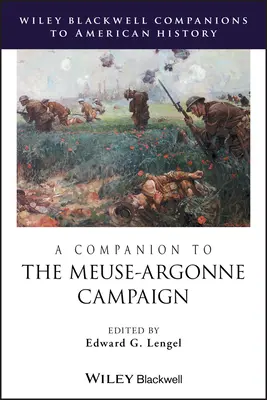 A Meuse-Argonne-i hadjárat kísérője - A Companion to the Meuse-Argonne Campaign