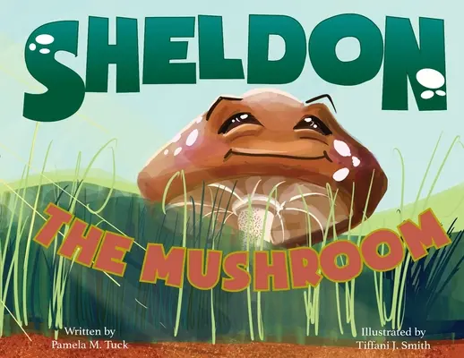 Sheldon, a gomba - Sheldon, the Mushroom