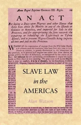 Rabszolgajog Amerikában - Slave Law in the Americas