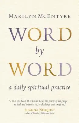 Szóról szóra: A Daily Spiritual Practice - Word by Word: A Daily Spiritual Practice