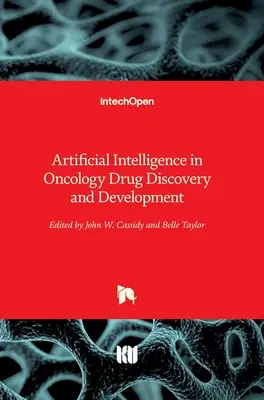 Mesterséges intelligencia az onkológiai gyógyszerkutatásban és -fejlesztésben - Artificial Intelligence in Oncology Drug Discovery and Development