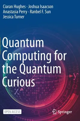 Kvantumszámítás a kvantumos kíváncsiaknak - Quantum Computing for the Quantum Curious
