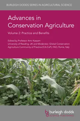 Fejlemények a természetvédelmi mezőgazdaságban 2. kötet: Gyakorlat és előnyök - Advances in Conservation Agriculture Volume 2: Practice and Benefits