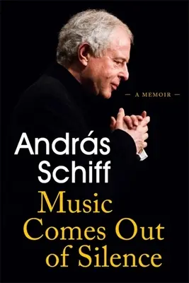 A zene a csendből fakad: A Memoir - Music Comes Out of Silence: A Memoir