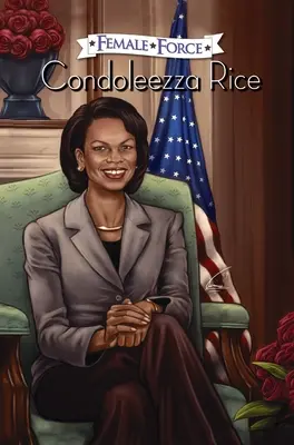 Női erő: Condoleezza Rice - Female Force: Condoleezza Rice