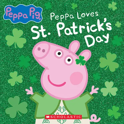 Peppa szereti a Szent Patrik napot - Peppa Loves St. Patrick's Day