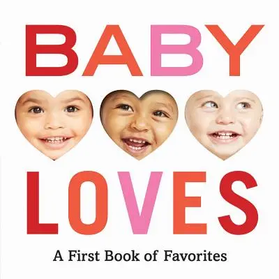 Baby Loves: A First Book of Favorites