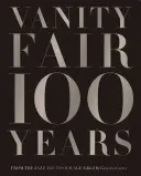 A Vanity Fair 100 éve: A dzsesszkorszakból napjainkig - Vanity Fair 100 Years: From the Jazz Age to Our Age