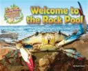 Élőlények és élőhelyeik: Üdvözöljük a sziklamedencében - Living Things and Their Habitats: Welcome to the Rock Pool