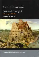 Bevezetés a politikai gondolkodásba: A Conceptual Toolkit - An Introduction to Political Thought: A Conceptual Toolkit