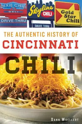 A cincinnati chili hiteles története - The Authentic History of Cincinnati Chili