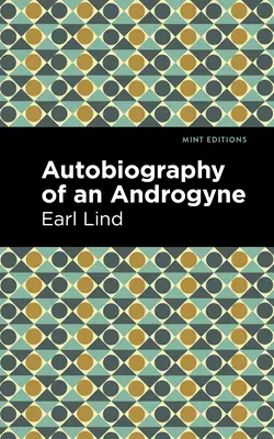 Egy androgün önéletrajza - Autobiography of an Androgyne