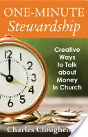 Egyperces gondnokság: Kreatív módok a pénzről való beszélgetésre a templomban - One-Minute Stewardship: Creative Ways to Talk about Money in Church