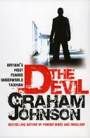 Devil - Nagy-Britannia legfélelmetesebb alvilági adósa (Johnson Graham (Author)) - Devil - Britain's Most Feared Underworld Taxman (Johnson Graham (Author))