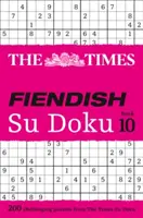 The Times Ördögi Su Doku 10. könyv: 200 kihívást jelentő Su Doku rejtvény - The Times Fiendish Su Doku Book 10: 200 Challenging Su Doku Puzzles