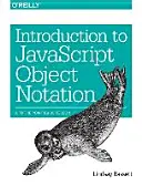 Bevezetés a JavaScript objektumjelölésbe: A To-The-Point Guide to Json - Introduction to JavaScript Object Notation: A To-The-Point Guide to Json