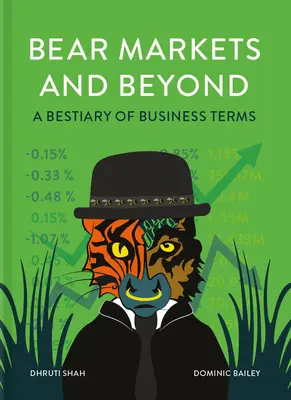 Medvepiacok és azon túl: A Bestiary of Business Terms - Bear Markets and Beyond: A Bestiary of Business Terms