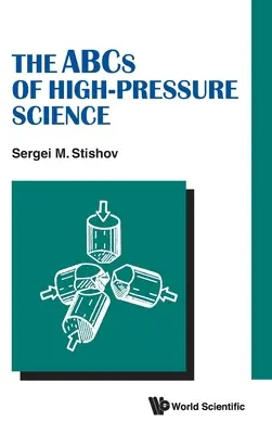 A nagynyomású tudomány ABC-je - The ABCs of High-Pressure Science