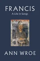 Francis - Egy élet dalokban - Francis - A Life in Songs