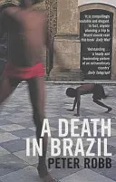 halál Brazíliában - death in Brazil