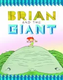 Brian és az óriás - Brian and the Giant