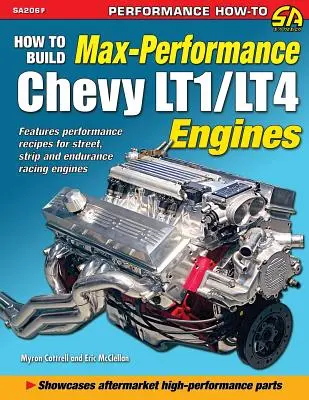 Hogyan építsünk maximális teljesítményű Chevy LT1/LT4 motorokat? - How to Build Max Performance Chevy LT1/LT4 Engines