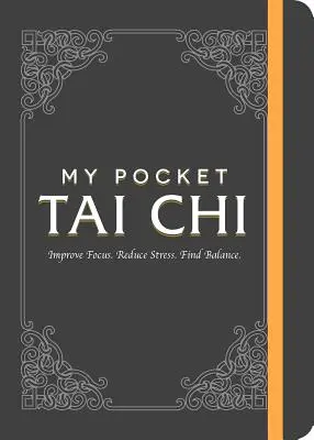 My Pocket Tai Chi: Improve Focus. Reduce Stress. Find Balance.